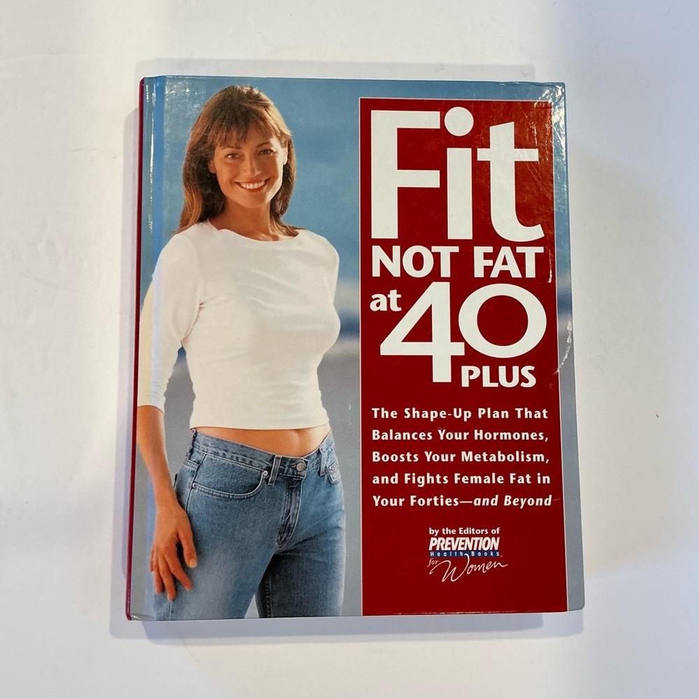 Fit Not Fat at 40 Plus :Shape-Up Plan Guide Book